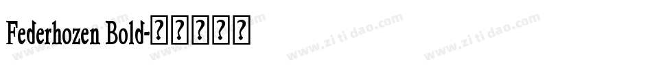 Federhozen Bold字体转换